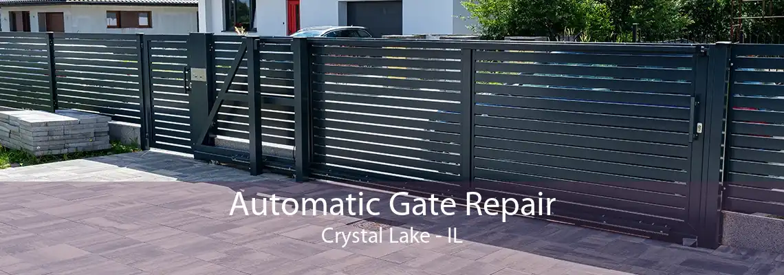 Automatic Gate Repair Crystal Lake - IL