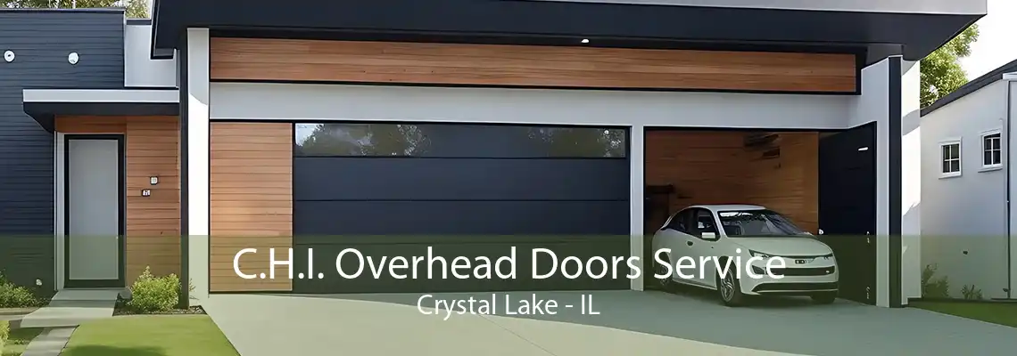 C.H.I. Overhead Doors Service Crystal Lake - IL