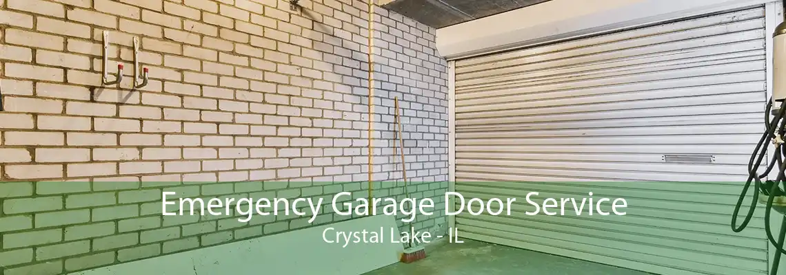 Emergency Garage Door Service Crystal Lake - IL