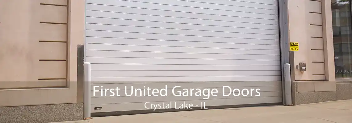 First United Garage Doors Crystal Lake - IL