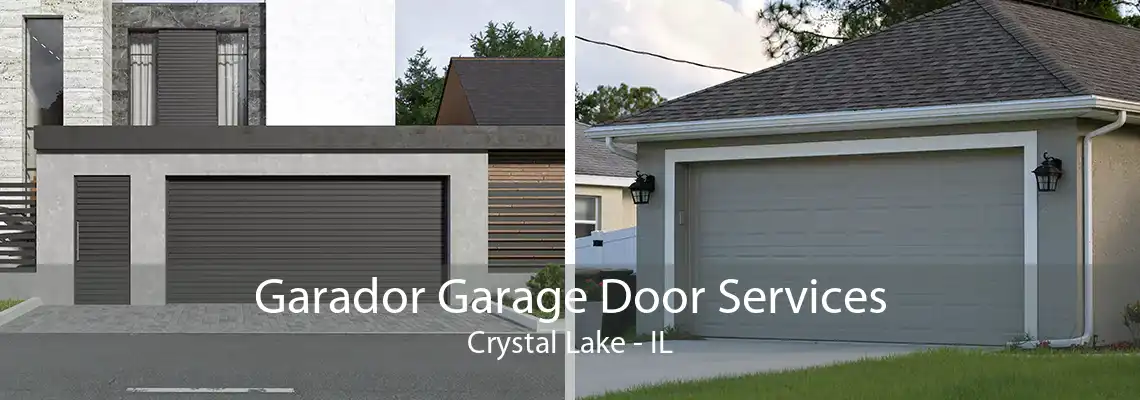 Garador Garage Door Services Crystal Lake - IL