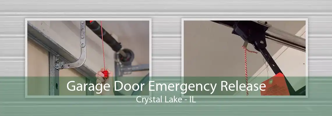 Garage Door Emergency Release Crystal Lake - IL