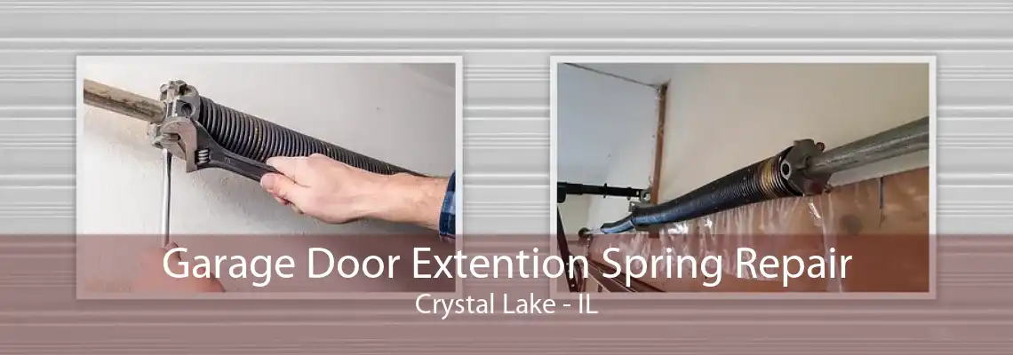 Garage Door Extention Spring Repair Crystal Lake - IL