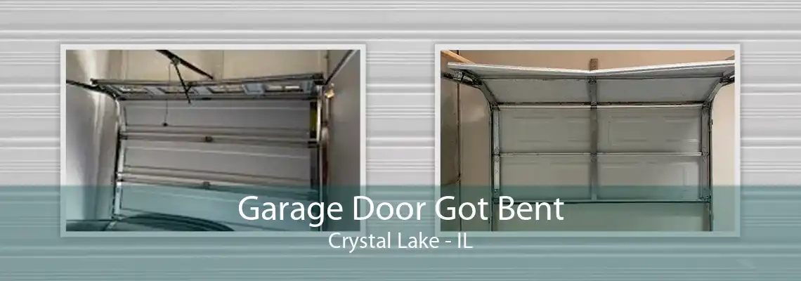 Garage Door Got Bent Crystal Lake - IL