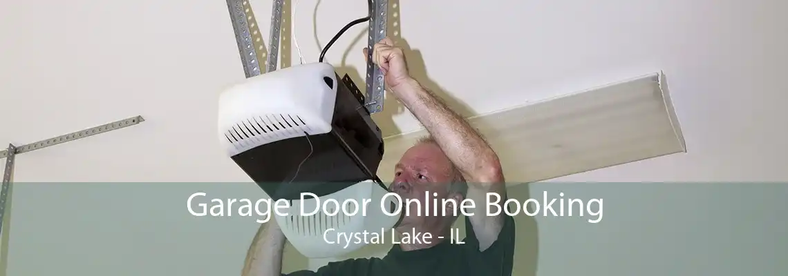 Garage Door Online Booking Crystal Lake - IL