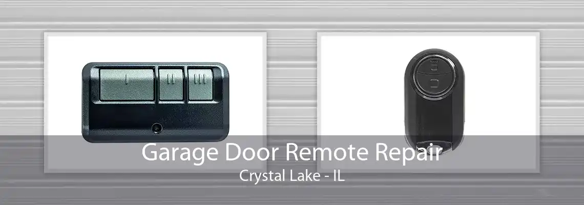 Garage Door Remote Repair Crystal Lake - IL