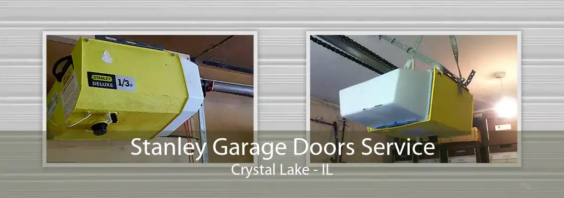 Stanley Garage Doors Service Crystal Lake - IL